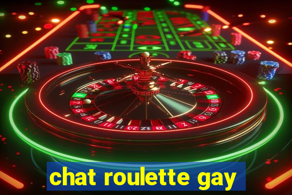 chat roulette gay